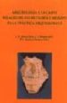 ARQUEOLOGIA A LA CARTA: RELACIONES ENTRE TEORIA Y METODO EN LA PR ACTICA ARQUEOLOGICA di VV.AA. 