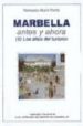 MARBELLA ANTES Y AHORA (II) LOS AOS DEL TURISMO di ALCALA MARIN, FERNANDO 