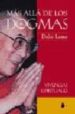 MAS ALLA DE LOS DOGMAS: VIVENCIAS ESPIRITUALES de DALAI LAMA 