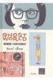 GHOST WORLD/MUNDO FANTASMAL (8 ED.) di CLOWES, DANIEL 