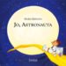 JO, ASTRONAUTA de ESPLUGA, MARIA 