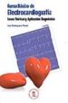 CURSO BASICO DE ELECTROCARDIOGRAFIA: BASES TEORICAS Y APLICACION DIAGNOSTICA di RODRIGUEZ PADIAL, LUIS 