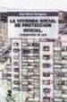 VIVIENDA SOCIAL DE PROTECCION OFICIAL: COMPENDIO DE USO di MORAL ZARAGOZA, ANA 