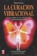 LA CURACION VIBRACIONAL de GERBER, RICHARD MD 