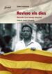 REVIURE ELS DIES: RECORDS D UN TEMPS SILENCIAT di CASTELLANOS, CARLES 