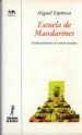 ESCUELA DE MANDARINES di ESPINOSA, MIGUEL 