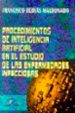 PROCEDIMIENTOS DE INTELIGENCIA ARTIFICIAL EN EL ESTUDIO DE LAS EN FERMEDADES INFECCIOSAS de HERVAS MALDONADO, FRANCISCO 
