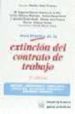 GUIA PRACTICA DE LA EXTINCION DEL CONTRATO DE TRABAJO (2 ED) di VV.AA. 