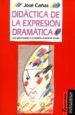 DIDACTICA DE LA EXPRESION DRAMATICA di CAAS TORREGROSA, JOSE 