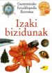 IZAKI BIZIDUNAK (GAZTEENTZAKO ENTZIKLOPEDIA ILUSTRATUA) di VV.AA. 
