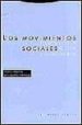 LOS MOVIMIENTOS SOCIALES: TRANSFORMACIONES POLITICAS Y CAMBIO CUL TURAL de IBARRA, PEDRO 