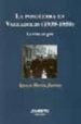 LA POSGUERRA EN VALLADOLLID (1939-1950): LA VIDA EN GRIS de MARTIN JIMENEZ, IGNACIO 