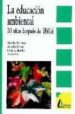 LA EDUCACION AMBIENTAL: 20 AOS DESPUES DE TBILISI di MARTIN SOSA, NICOLAS 
