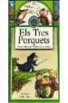 ELS TRES PORQUETS (INCLUYTE CD-ROM) di GRAHAM, PERCY 