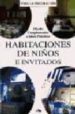 HABITACIONES DE NIOS E INVITADOS TODA LA DECORACION di VV.AA. 
