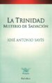LA TRINIDAD: MISTERIO DE SALVACION de SAYES, JOSE ANTONIO 