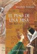 EL PESO DE UNA MISA: UN RELATO DE FE de NOBISSO, JOSEPHINE 
