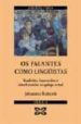 OS FALANTES COMO LINGISTAS de KABATEK, JOHANNES 