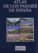 ATLAS DE LOS PAISAJES DE ESPAA (INCLUYE CD-ROM + MAPA DE ASOCIAC IONES DE TIPO DE PAISAJE) di MATA OLMO, RAFAEL  SANZA HERRAIZ, CONCEPCION 