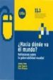 HACIA DONDE VA EL MUNDO? REFLEXIONES SOBRE LA GOBERNABILIDAD MUND IAL di SUAU, JAUME 