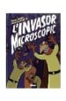L INVASOR MICROSCOPIC de SERRANO, DANIEL  CASANOVAS, JOSEP 