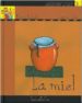 LA MIEL (QUEREMOS SABER N 3) de SABATE RODIE, TERESA 