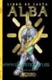 LIBRO DE CASTA ALBA. UN LIBRO DE CASTA PARA EXALTADOR de SNEAD, JOHN  ELLIOT, DAWN 
