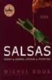 SALSAS: DULCES Y SALADAS, CLASICAS Y MODERNAS de ROUX, MICHEL 
