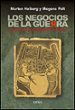 (PE) LOS NEGOCIOS DE LA GUERRA: ARMAS NAZIS PARA LA REPUBLICA ESPAOLA de HEIBERG, MORTEN  PELT, MOGENS 