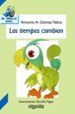LOS TIEMPOS CAMBIAN de GOMEZ YEBRA, ANTONIO A. 