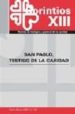SAN PABLO, TESTIGO DE CARIDAD (CORINTIOS XIII N 129: REVISTA DE TEOLOGIA Y PASTORAL DE LA CARIDAD) (ENERO-MARZO 2009) di VV.AA. 