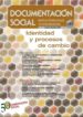 DOCUMENTACION SOCIAL 151: IDENTIDAD Y PROCESOS DE CAMBIO (REVISTA DE ESTUDIOS SOCIALES Y DE SOCIOLOGIA APLICADA) di VV.AA. 