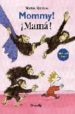 MOMMY!-MAMA! (EDICION BILINGE) de RAMOS, MARIO 