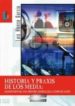 HISTORIA Y PRAXIS DE LOS MEDIA: ELEMENTOS PARA UNA HISTORIA GENER AL DE LA COMUNICACION de GARCIA, LUIS ALONSO 