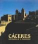 CACERES: PATRIMONIO DE LA HUMANIDAD de ANDRES ORDAX, SALVADOR 