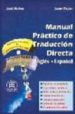 MANUAL PRACTICO DE TRADUCCION DIRECTA: INGLES-ESPAOL= A PRACTICA de MERINO, JOSE  TAYLOR, SUSAN 