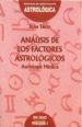 ANALISIS DE LOS FACTORES ASTROLOGICOS ASTROLOGIA MEDICA di TRIGO, JUAN 