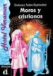 MOROS Y CRISTIANOS de SOLER ESPIAUBA, DOLORES 