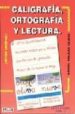 CALIGRAFIA, ORTOGRAFIA, LECTURA NIVEL 2 : (METODO SINTETICO) di SANJUAN NAJERA, MANUEL 