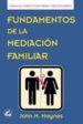 FUNDAMENTOS DE LA MEDIACION FAMILIAR di HAYNES, JOHN M. 