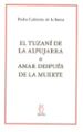 EL TUZANI DE LA ALPUJARRA AMAR DESPUES DE LA MUERTE de CALDERON DE LA BARCA, PEDRO 