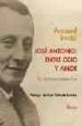 JOSE ANTONIO: ENTRE ODIO Y AMOR di IMATZ, ARNAUD 