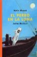 EL PERRO EN LA LUNA de BCKER, JUTTA  MOOST, NELE 