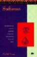 SUFISMO: UNA INTRODUCCION ESENCIAL A LA FILOSOFIA Y LA PRACTICA D E LA TRADICION MISTICA DEL ISLAM de ERNST, CARL W. 