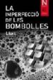 LA IMPERFECCIO DE LES BOMBOLLES di LLORT 