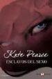 ESCLAVOS DEL SEXO di PEARCE, KATE 