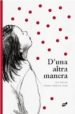 D UNA ALTRA MANERA de TORTOSA, ANA  GUTIERREZ SERNA, MONICA 