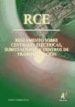 RCE: REGLAMENTO SOBRE CENTRALES ELECTRICAS, SUBESTACIONES Y CENTR OS DE TRANSFORMACION di VV.AA. 