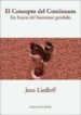 EL CONCEPTO DEL CONTINUUM: EN BUSCA DEL BIENESTAR PERDIDO (4 ED) di LIEDLOFF, JEAN 
