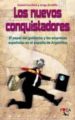 LOS NUEVOS CONQUISTADORES: EL PAPEL DEL GOBIERNO Y LAS EMPRESAS E SPAOLAS EN EL EXPOLIO DE ARGENTINA de CECCHINI, DANIEL  ZICOLILLO, JORGE 